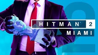 HITMAN 2 | Miami | Silent Assassin/Suit Only/No KO/No HuD | Master Difficulty