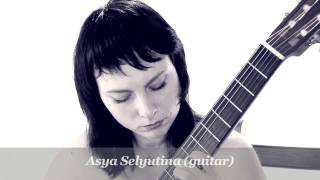 "Tarantella" Mario Castelnuovo - Tedesco, Asya Selyutina (classical guitar)