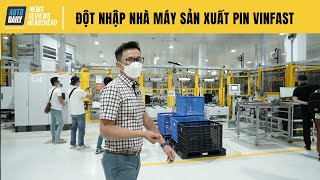 ĐỘT NHẬP nhà máy sản xuất pin xe ô tô điện VinFast: Những điều thú vị bạn chưa biết