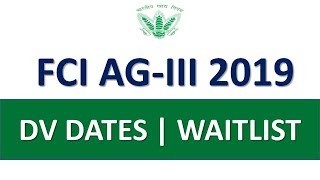 FCI AG-III 2019 DISCUSSION || DV DATES? | WAITLIST कब तक आएगी
