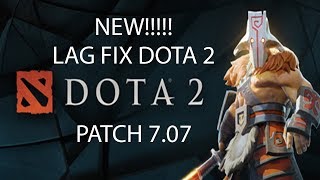 Dota 2 : Lag Fix Dota 2 Patch 7.07