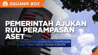 Pemerintah Ajukan RUU Perampasan Aset pada Tindak Pidana Korupsi