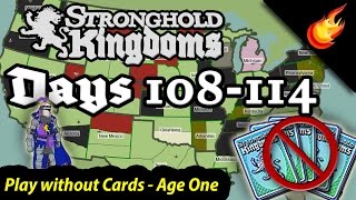 Stronghold Kingdoms - No Cards - Days 108 to 114 - Age 1