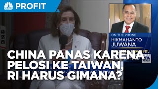 Efek “Horor” Kunjungan Pelosi ke Taiwan, Indonesia Harus Gimana?