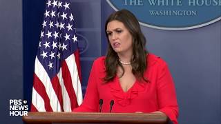 WATCH: Sarah Sanders holds daily White House news briefing