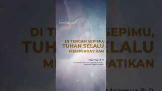 #AyatAlkitab | DITENGAH SEPIMU, TUHAN SELALU MEMPERHATIKAN