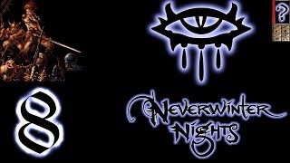 Neverwinter Nights - Максимальная сложность - Глава 2 - Прохождение #8