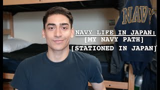 NAVY LIFE IN JAPAN: MY NAVY PATH AND BEING STATIONED IN JAPAN
