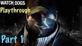 Watch Dogs Playthrough - Part 1 - Baseball Game Beatings