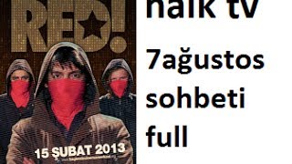 Redhack in Halk Tv Konuşmasının Tamamı Full TEK PART)