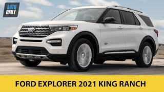 Ford Explorer 2021 King Ranch - Đẹp thế này mà về Việt Nam thì CHÁY HÀNG
