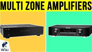 10 Best Multi Zone Amplifiers 2019