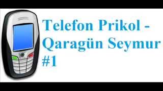 Telefon Prikol   Qaragün Seymur #1