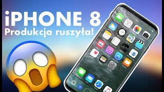 iPhone 8  - Produkcja ruszyła! ⚡️