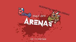 Обзор игры MAD DEX ARENAS