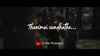 Nadukaatil Thanimai Vandhathey?Yuvan?Sarvam?Tamil?Whatsapp Status?Little Princess?