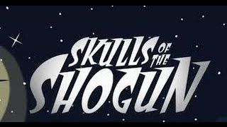 Обзор Skulls of the Shogun