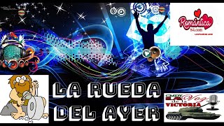 ◄))La rueda del ayer 08.02.2020 (la voz de la victoria)