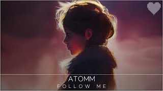 Attom - Follow Me