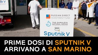 Prime dosi di Sputnik V arrivano a San Marino