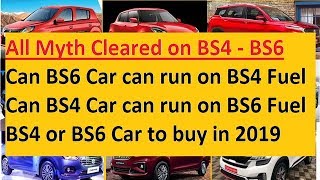 BS4 or BS6 Car. Now no more Queries on BS4-BS6 Cars or Buying Car in 2019 or 2020