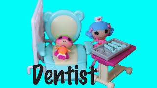 Lalaloopsy Daycare | Facing Your Fears | The Dentist