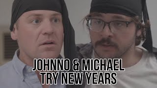 Johnno and Michael Try New Years