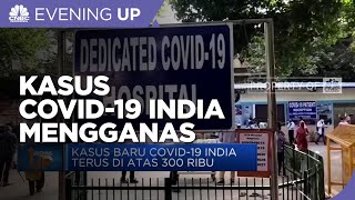 Kasus Baru Covid-19 India Terus Di Atas 300 Ribu