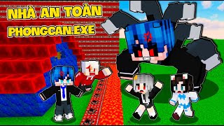 PHONG CẬN THỬ THÁCH 24 GIỜ TIÊU DIỆT NHÀ AN TOÀN CỦA PHONGCAN.EXE GIẢI CỨU SAMMY TRONG MINECRAFT