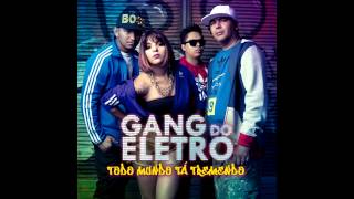 Gang do Eletro - O Nosso Amor