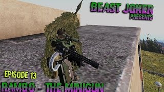 Arma 3 Exile Ep13 - Rambo - The Minigun