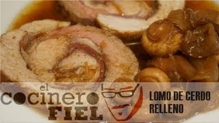 EL COCINERO FIEL #431 LOMO DE CERDO RELLENO, CON CHAMPIÑONES