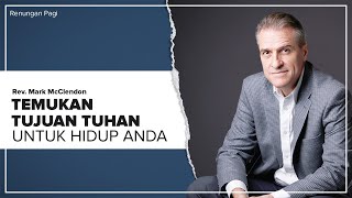 Renungan Pagi | TEMUKAN TUJUAN TUHAN UNTUK HIDUP ANDA | Eps.16