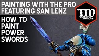 Painting With the Pro: How to Paint a Power Sword