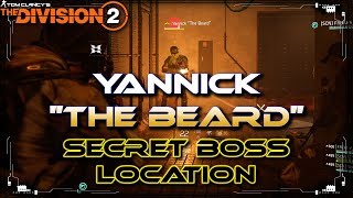 The Division 2 Yannick "The Beard" Secret Boss Location A Fun Little Easter Egg