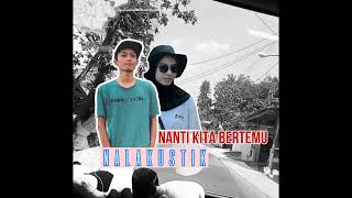 NALAKUSTIK - Nanti Kita Bertemu (Official Audio)