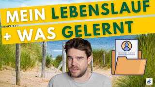 Mein Lebenslauf und warum ich die Entscheidungen jeweils getroffen habe