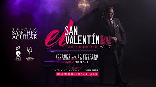 El San Valentín: Cena-Concierto en vivo con Danilo Rosero
