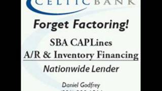 Celtic Bank Offers SBA CAPLines -- A/R & Inventory Financing