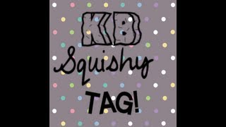 KB squishy tag!!