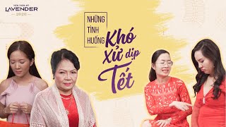 NHỮNG TÌNH HUỐNG KHÓ XỬ DỊP TẾT AI CŨNG GẶP VÀ BÍ QUYẾT ĐỔI VẬN TỨC THÌ