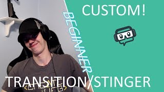 How to: Custom Transition/Stinger in Streamlabs for beginners(2019)