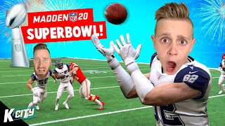 SUPER BOWL Season Finale in Madden NFL 20 | K-CITY GAMING