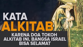 #KataAlkitab | KARENA DOA DARI TOKOH ALKITAB INI BANGSA ISRAEL SELAMAT DARI KEMUSNAHAN