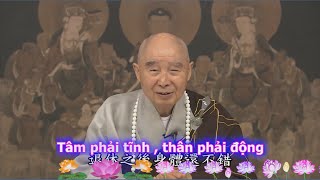 TĐ:648-Tâm phải tĩnh , thân phải động