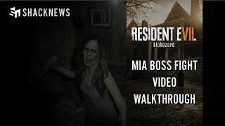 Resident Evil 7: Mia Boss Fight Video Walkthrough
