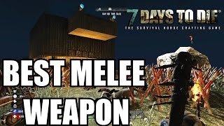 7 Days to Die PS4 The Best Melee Weapon I 7 Days to Die Console Version Tips Gameplay