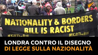 Regno Unito: #Londra in piazza contro il disegno di legge sulla nazionalità