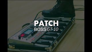 Patchs  Boss GT-10 FREE !