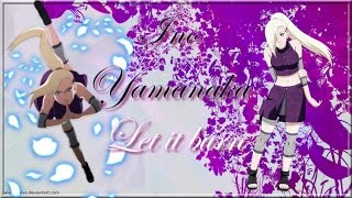 Naruto ▪「ＡＭＶ」 ▪ 「 Ino Yamanaka 」 ▪ 「 Let it burn 」